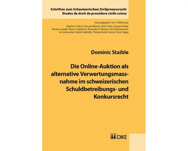 Die Online-Auktion als alternative Verwertungsmassnahme im schweizerischen Schuldbetreibungs- und Konkursrecht