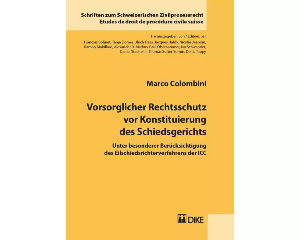 Vorsorglicher Rechtsschutz vor Konstituierung des Schiedsgerichts