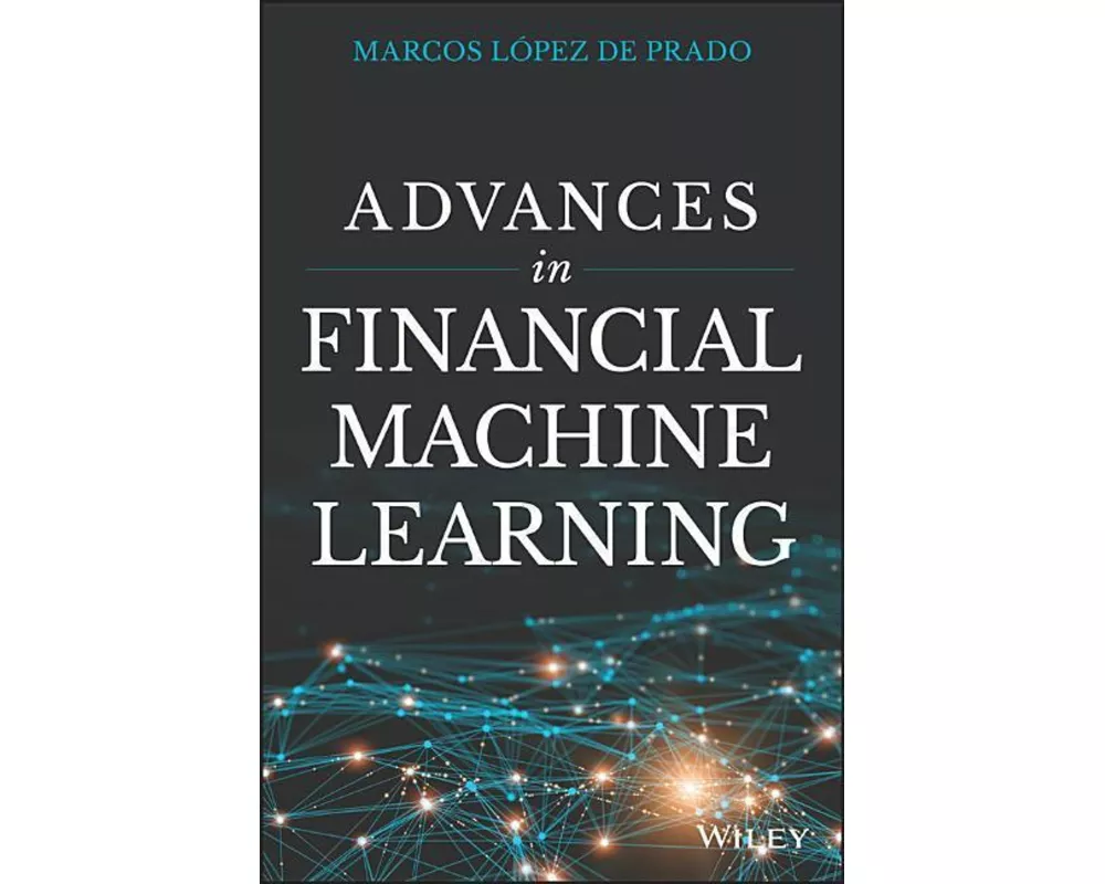 Advances in Financial Machine Learning