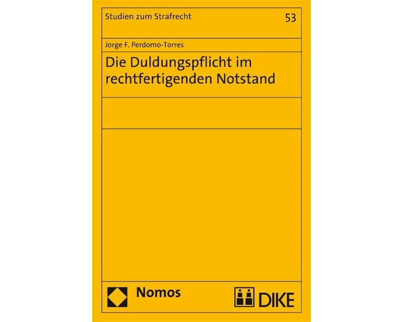Die Duldungspflicht im rechtfertigenden Notstand