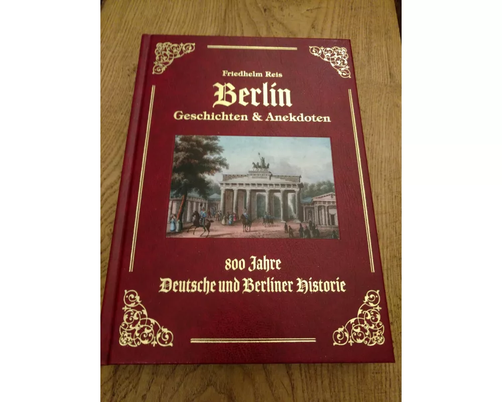 Berlin Geschichten & Anekdoten -Exzellenz Ausgabe -Ledereinband mit Goldprägung-