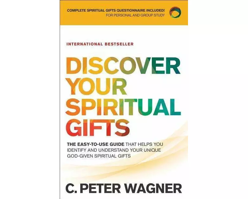 Discover Your Spiritual Gifts – The Easy–to–Use Guide That Helps You Identify and Understand Your Unique God–Given Spiritual Gifts