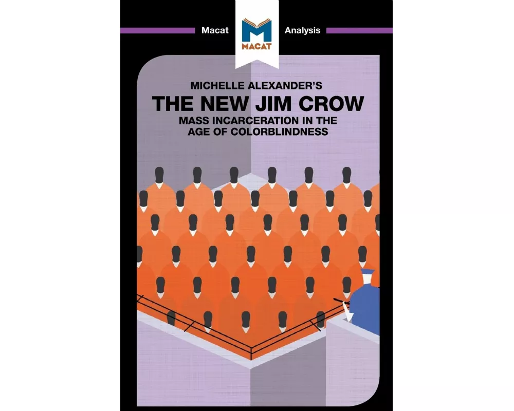 An Analysis of Michelle Alexander's The New Jim Crow