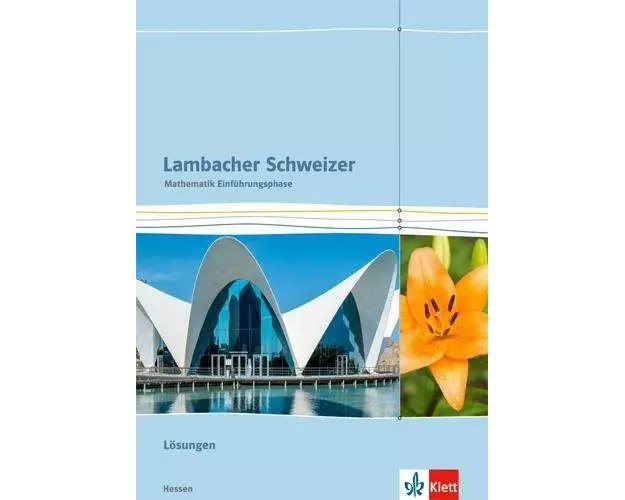 Lambacher Schweizer. Einführungsphase. Lösungen 10. und 11. Schuljahr. Hessen