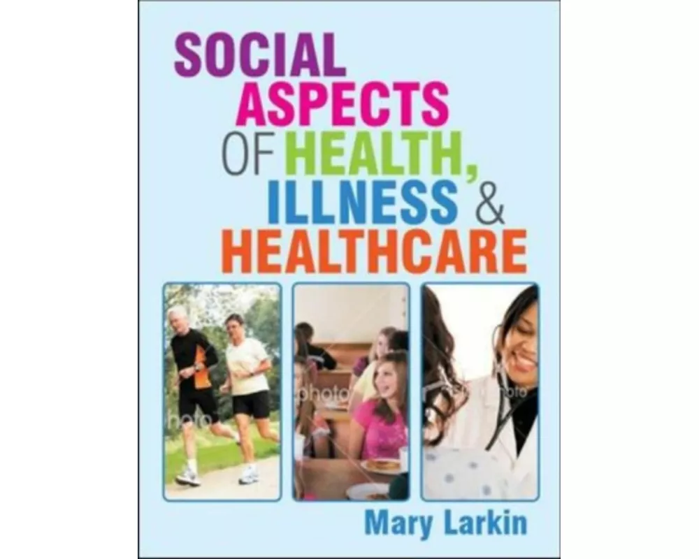 Social Aspects of Health, Illness and Healthcare