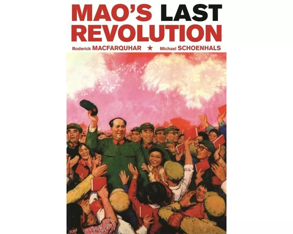 Mao’s Last Revolution