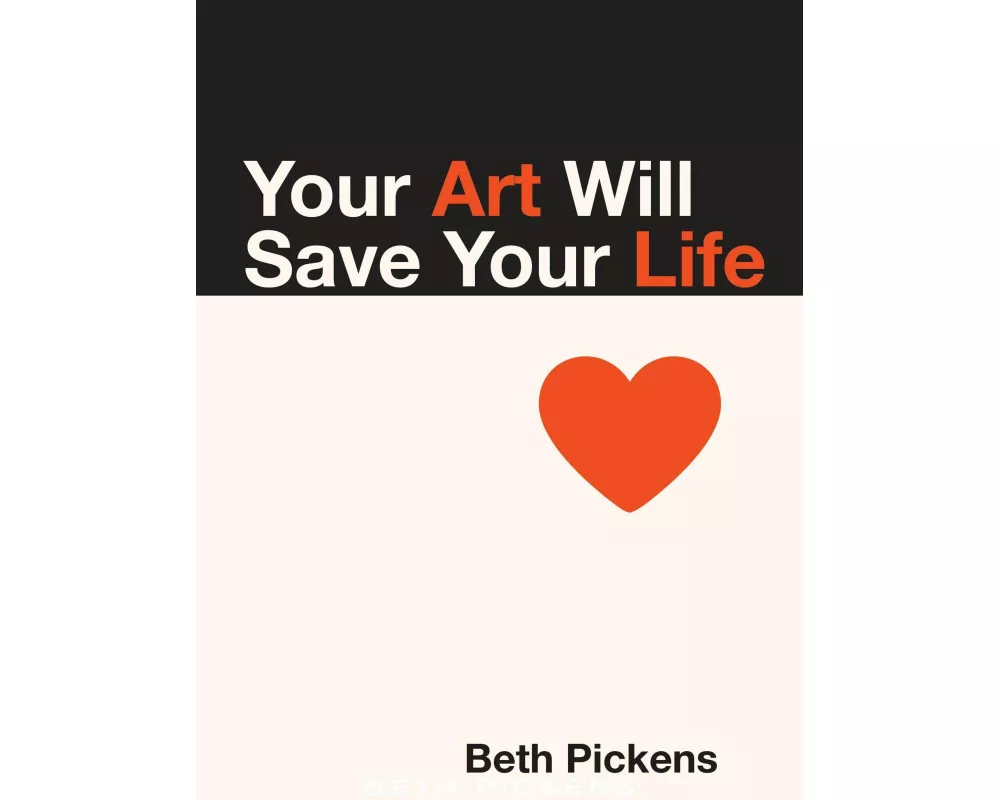 Your Art Will Save Your Life