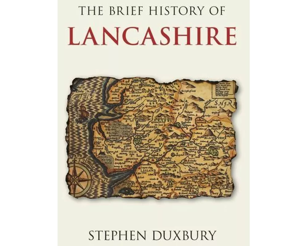 The Brief History of Lancashire