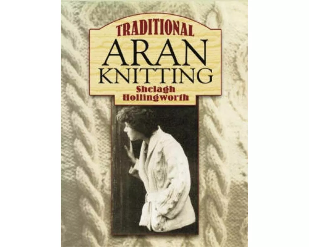 Traditional Aran Knitting