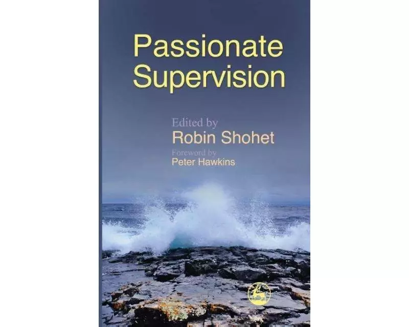 Passionate Supervision