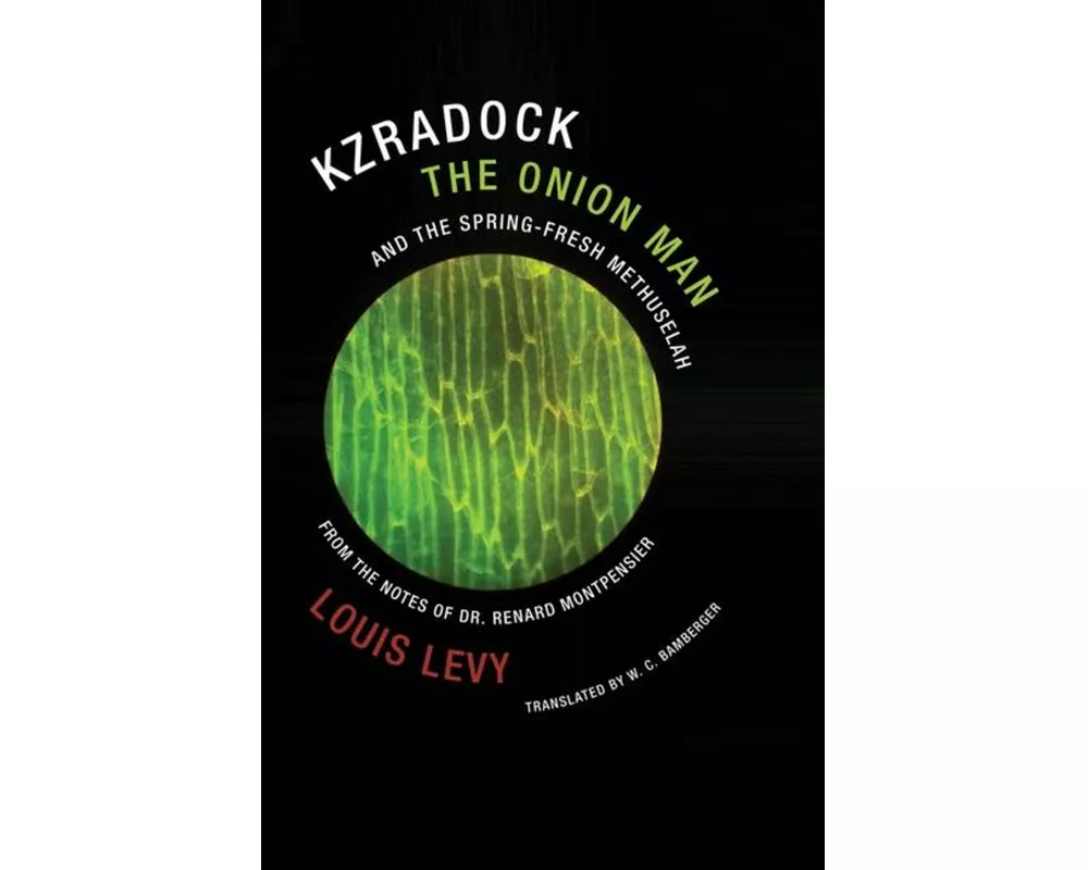 Kzradock the Onion Man and the Spring-Fresh Methuselah