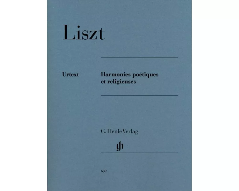 Liszt, Franz - Harmonies poétiques et religieuses