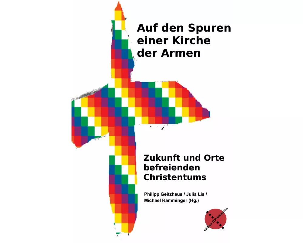 Auf den Spuren einer Kirche der Armen