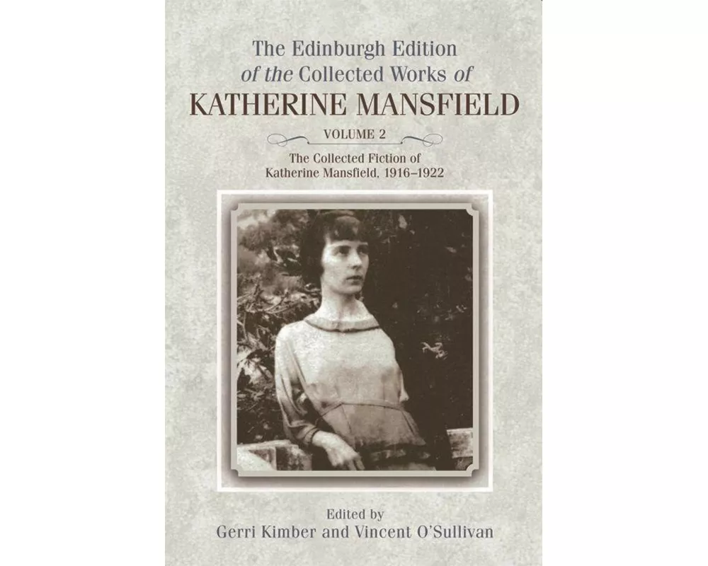 The Collected Fiction of Katherine Mansfield, 1916–1922