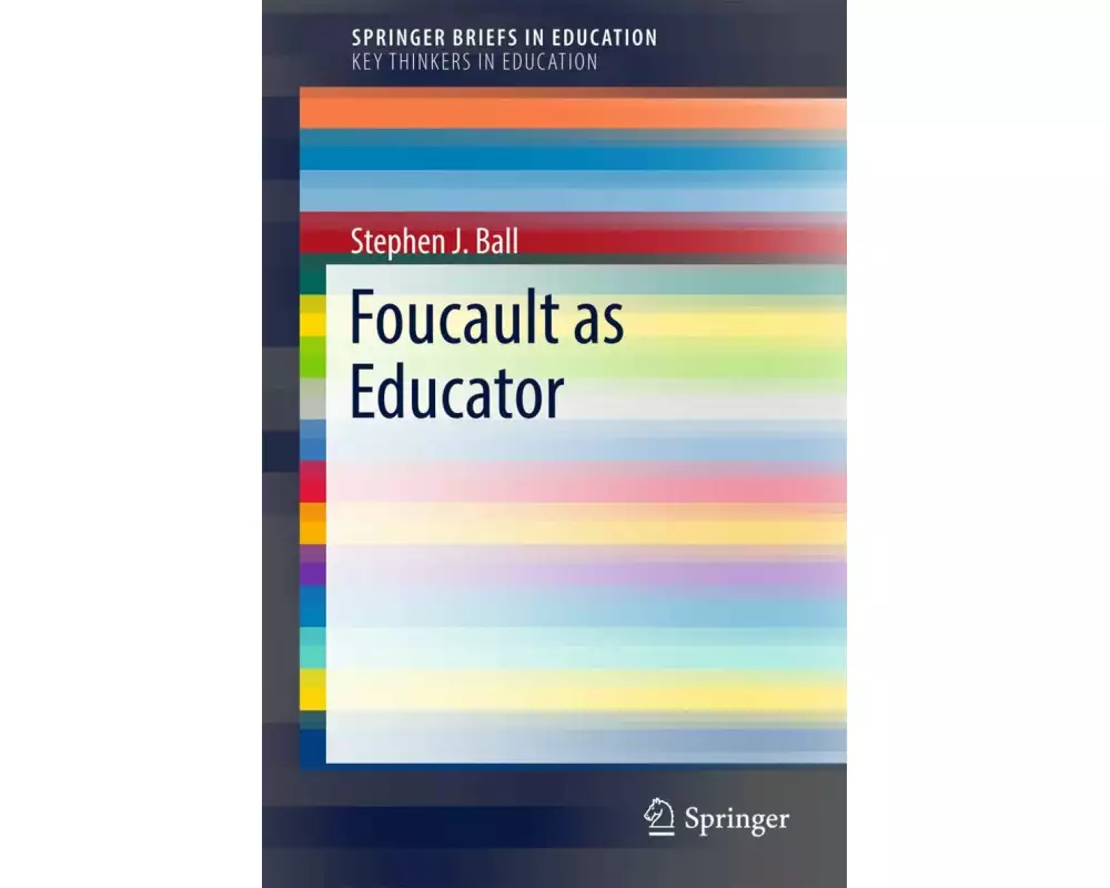 Foucault as Educator