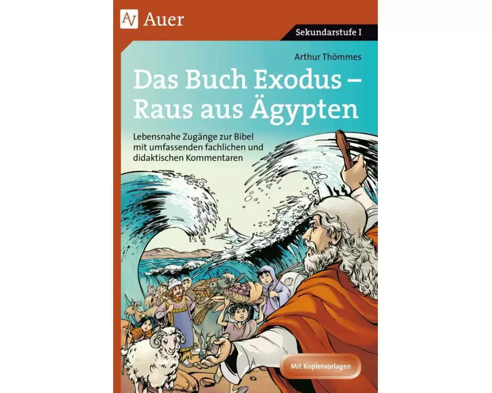 Das Buch Exodus - Raus aus Ägypten