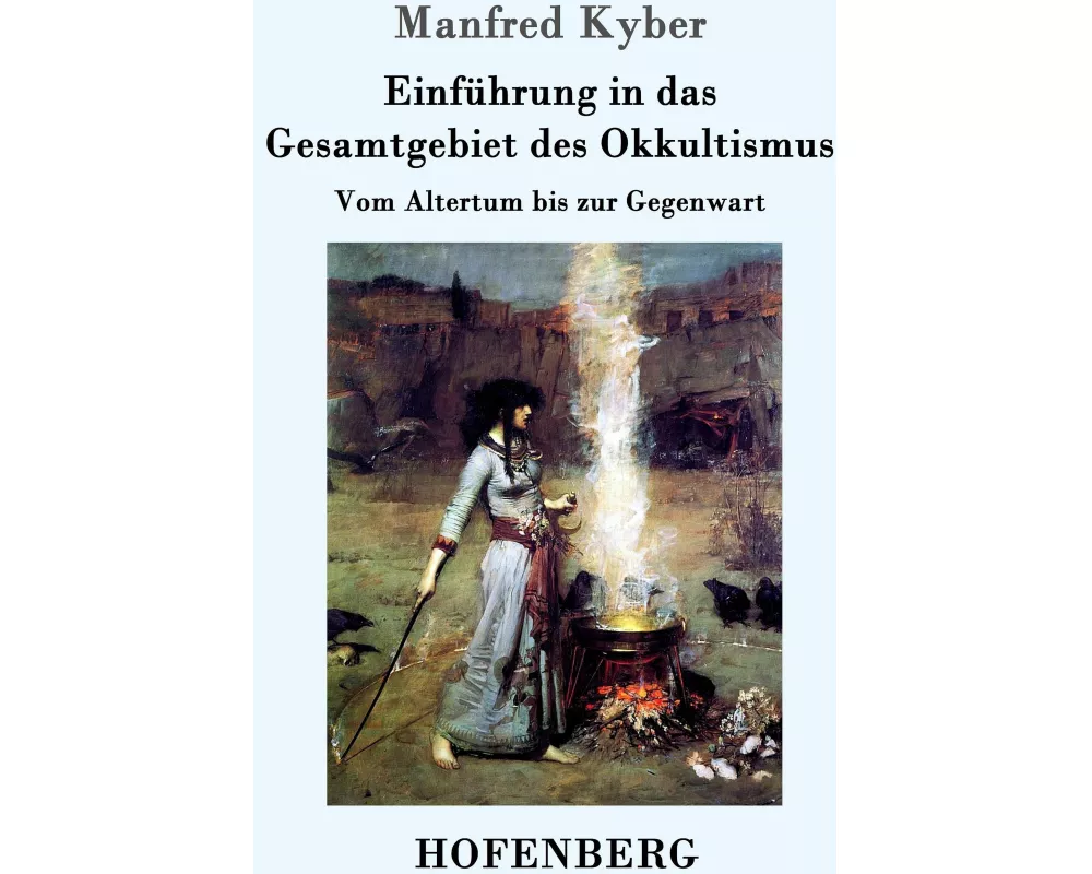Einführung in das Gesamtgebiet des Okkultismus
