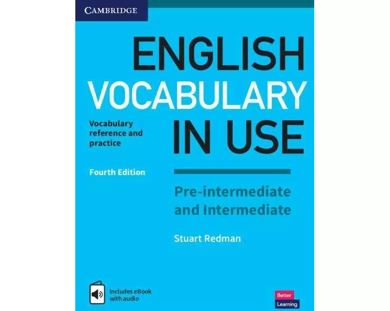 English Vocabulary in Use. Fourth Edition. Pre-intermediate and Intermediate. Book with answers and Enhanced ebook