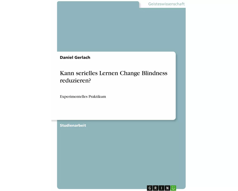 Kann serielles Lernen Change Blindness reduzieren?