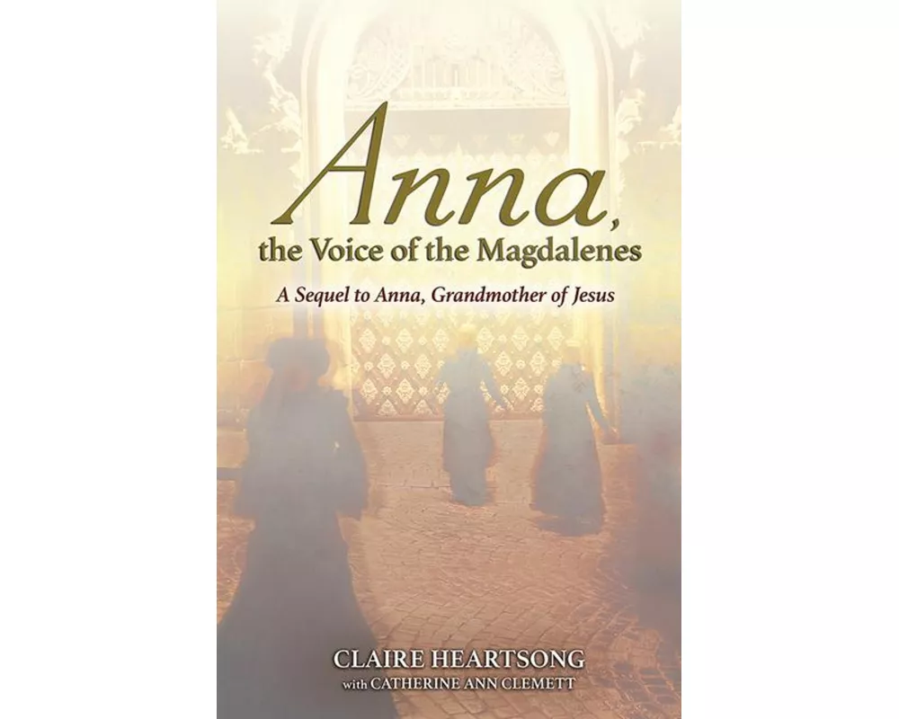 Anna, the Voice of the Magdalenes
