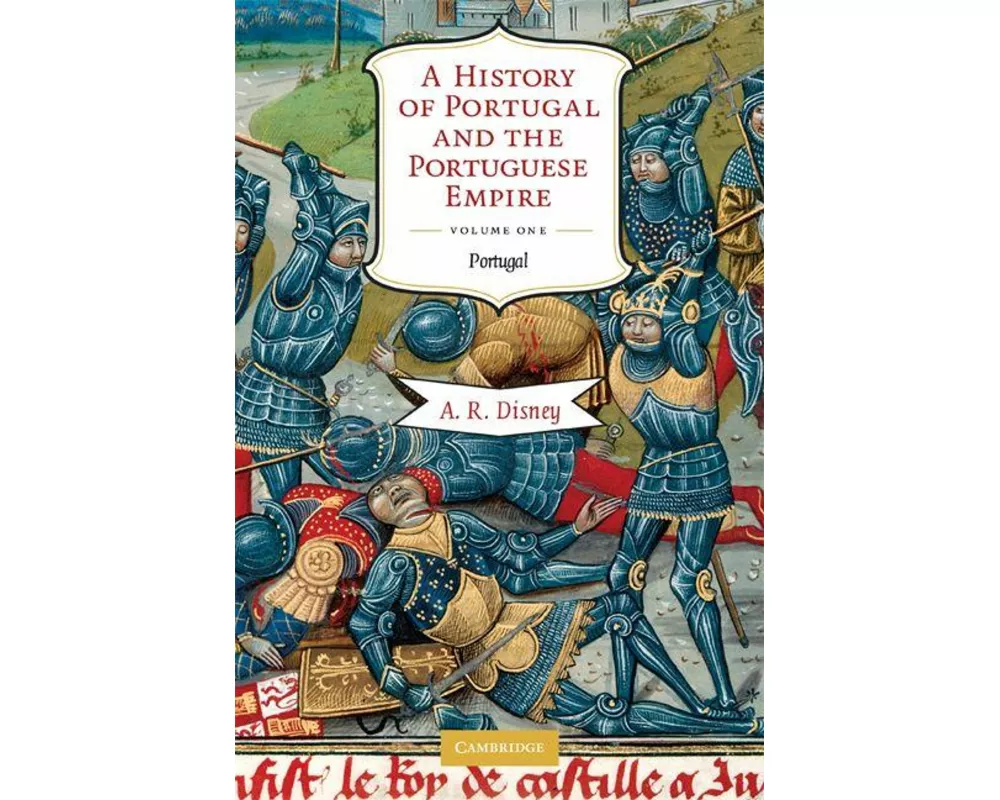 A History of Portugal and the Portuguese Empire