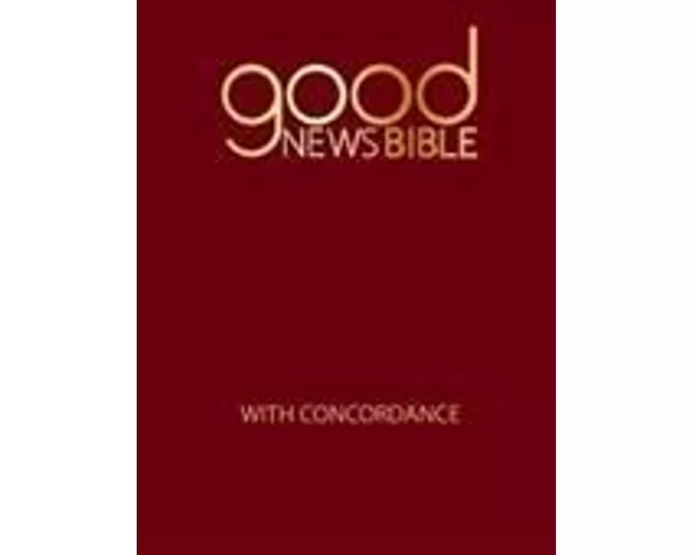 Good News Bible With Concordance