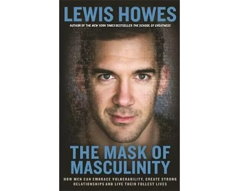 The Mask of Masculinity