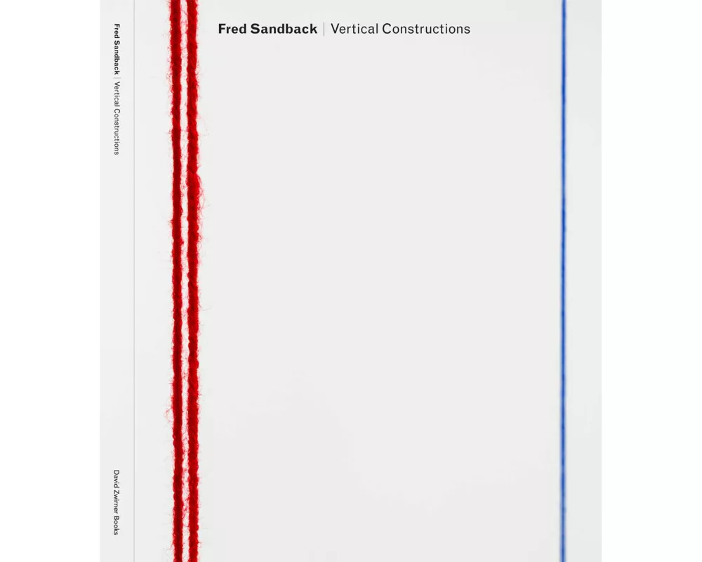 Fred Sandback: Vertical Constructions