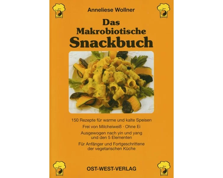 Das Makrobiotische Snackbuch