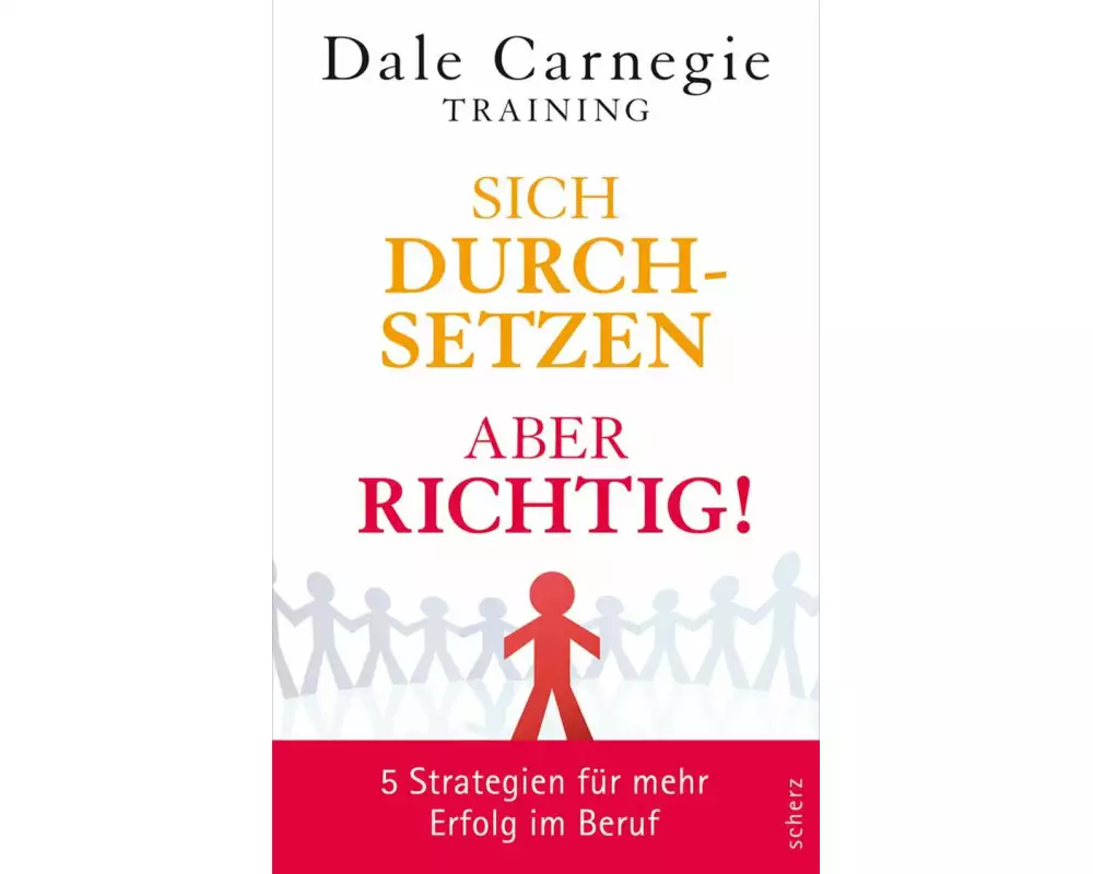 Sich durchsetzen – aber richtig!