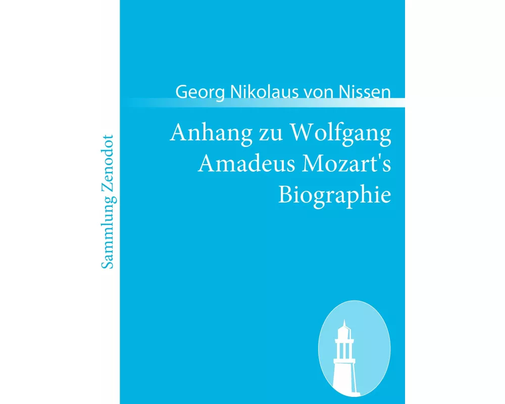 Anhang zu Wolfgang Amadeus Mozart's Biographie