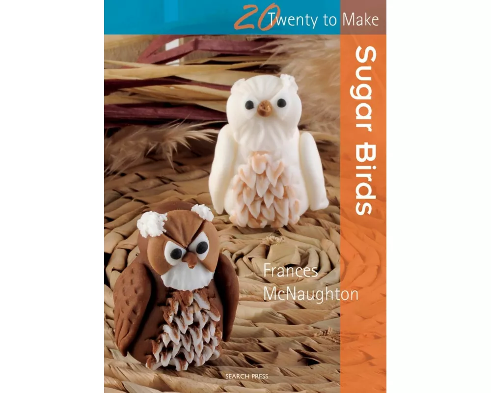 Twenty to Make: Sugar Birds