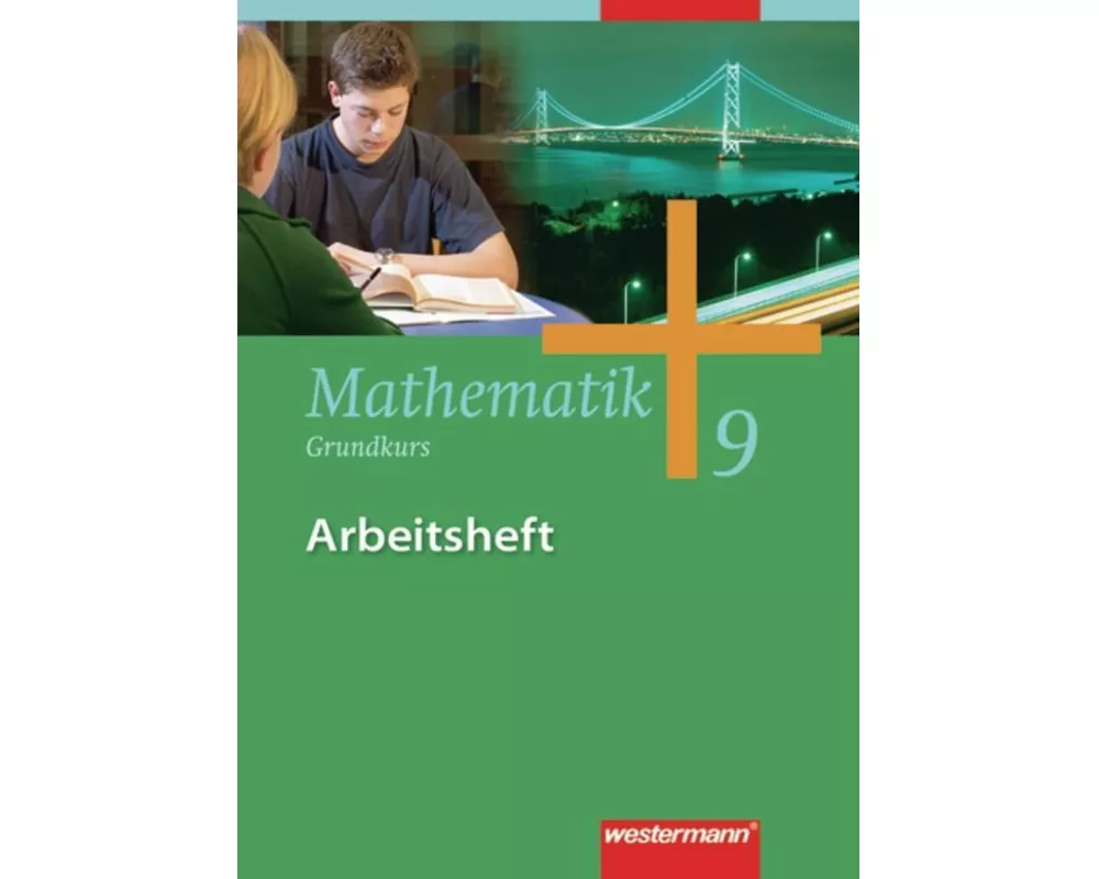 Mathematik - Allgemeine Ausgabe 2006 für die Sekundarstufe I