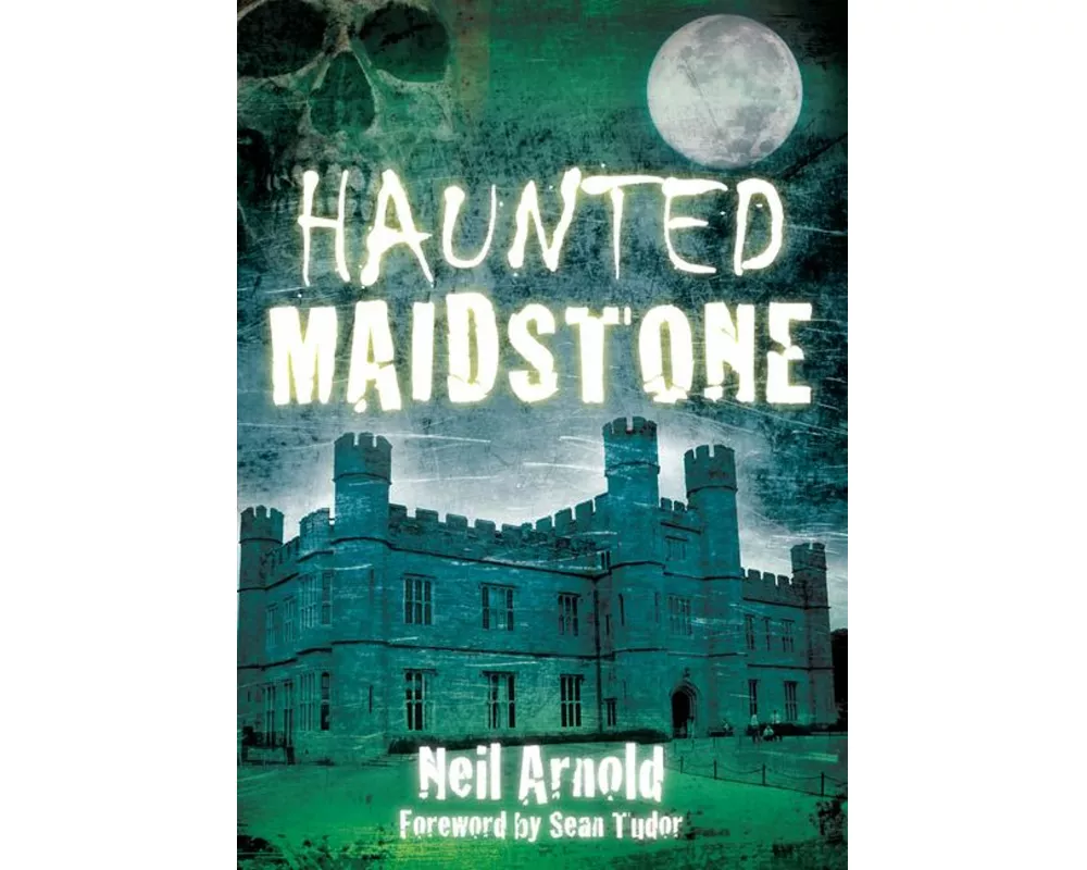 Haunted Maidstone