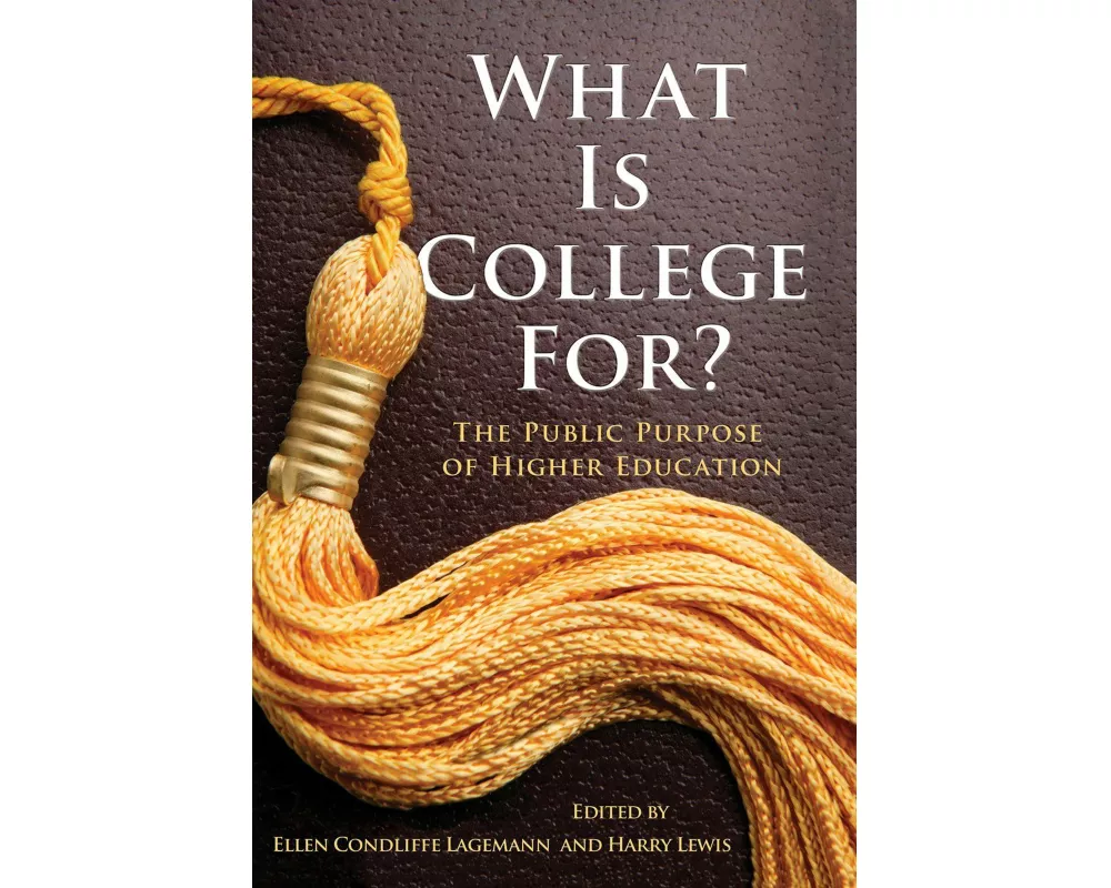 What Is College for?