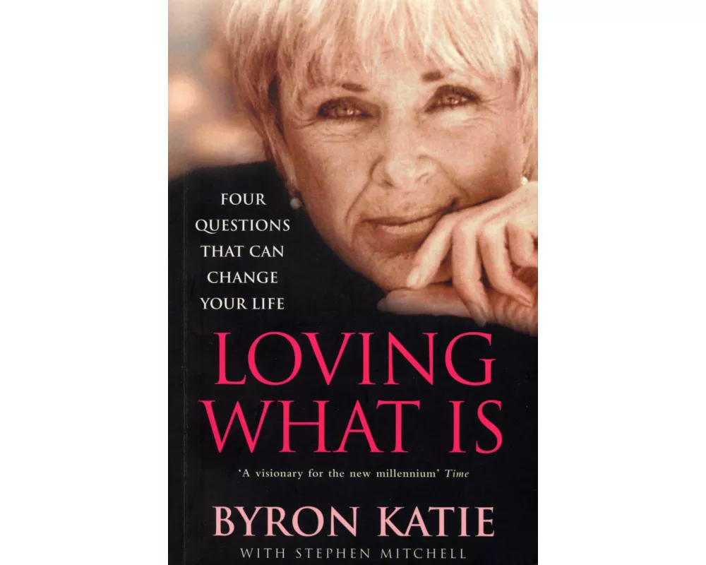 Loving What Is