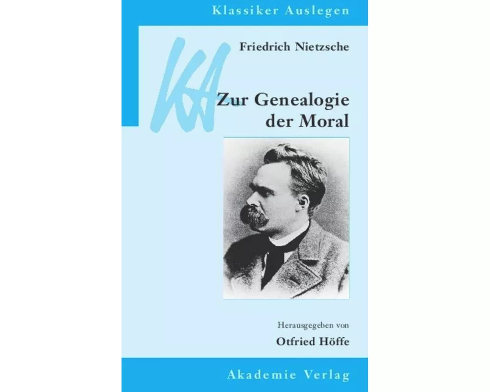 Friedrich Nietzsche: Genealogie der Moral