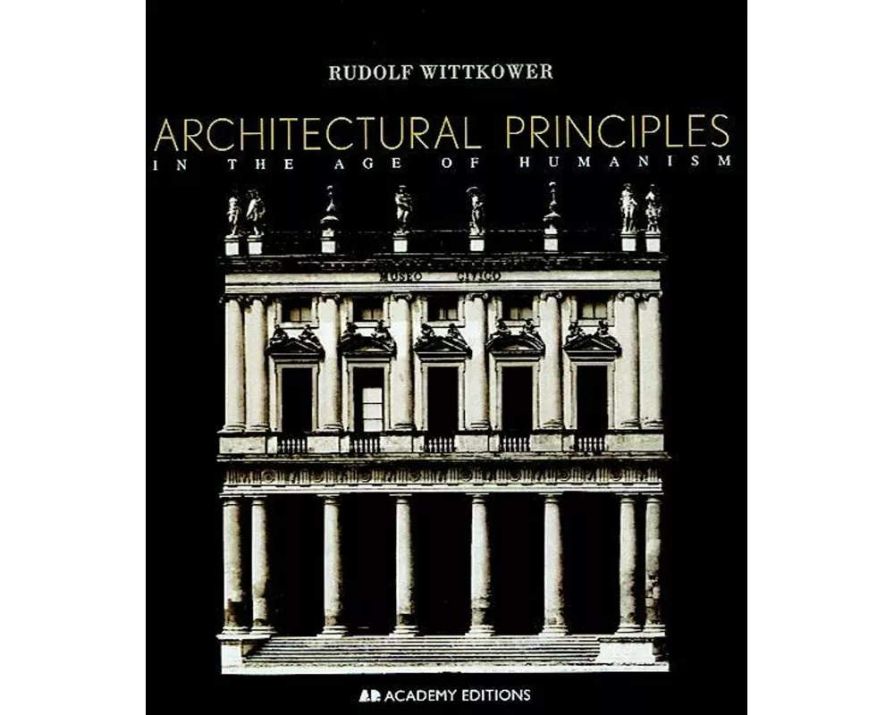 Architectural Principles in the Age of Humanism