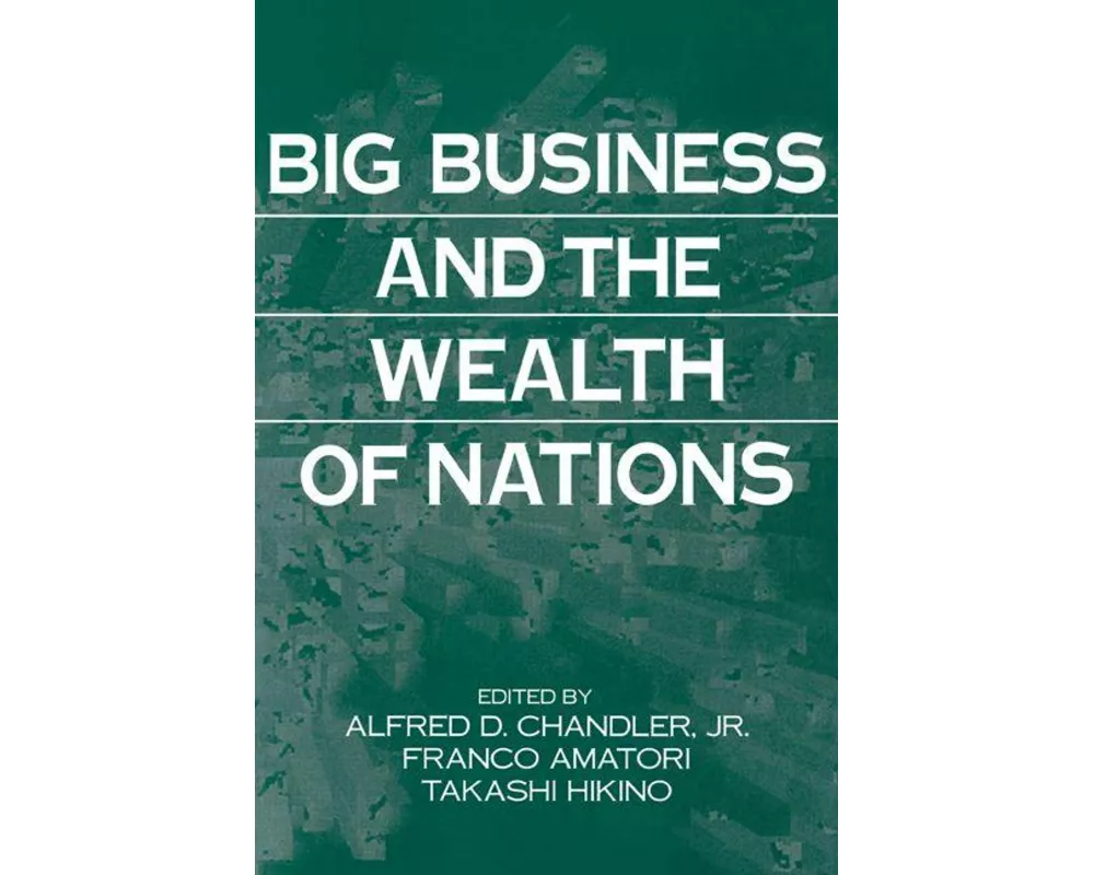 Big Business and the Wealth of Nations