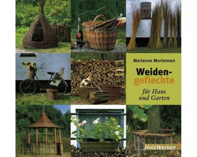 Weidengeflechte für Haus und Garten