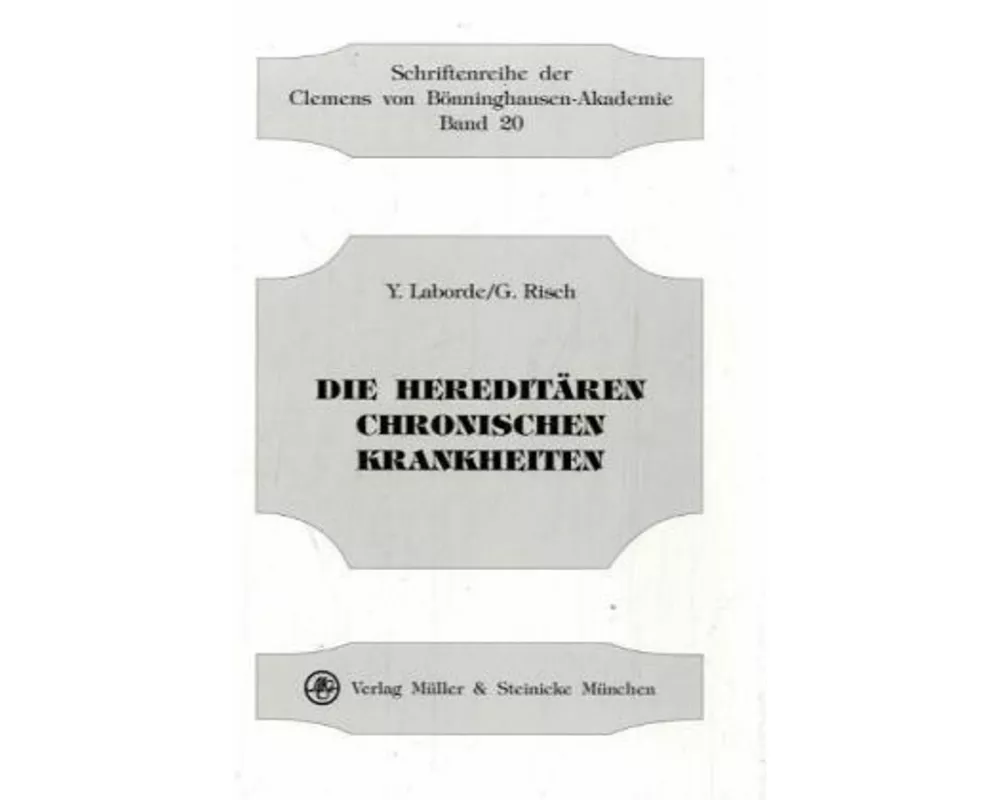 Die hereditären chronischen Krankheiten