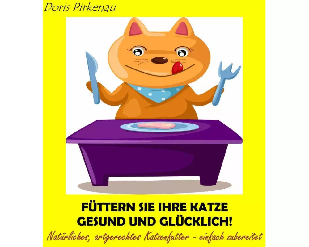 Füttern Sie Ihre Katze gesund und glücklich!