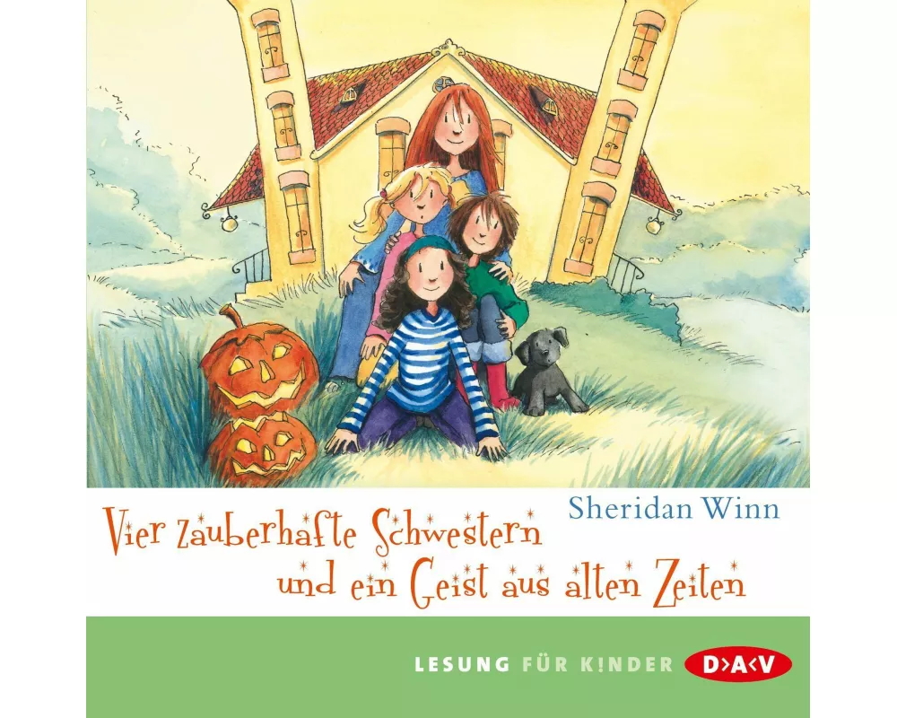 Vier zauberhafte Schwestern und ein Geist aus alten Zeiten