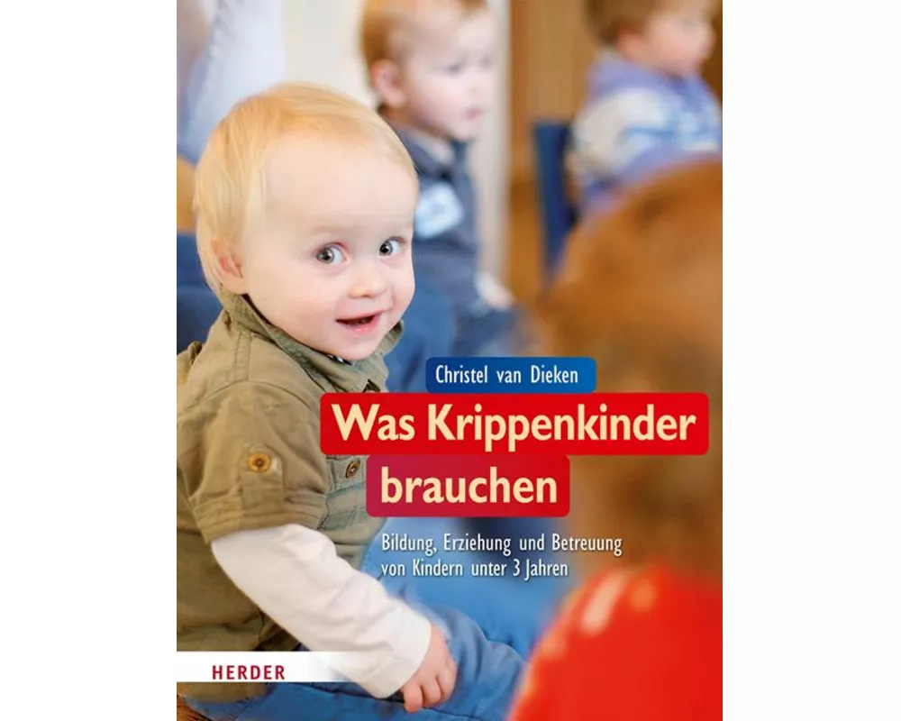 Was Krippenkinder brauchen