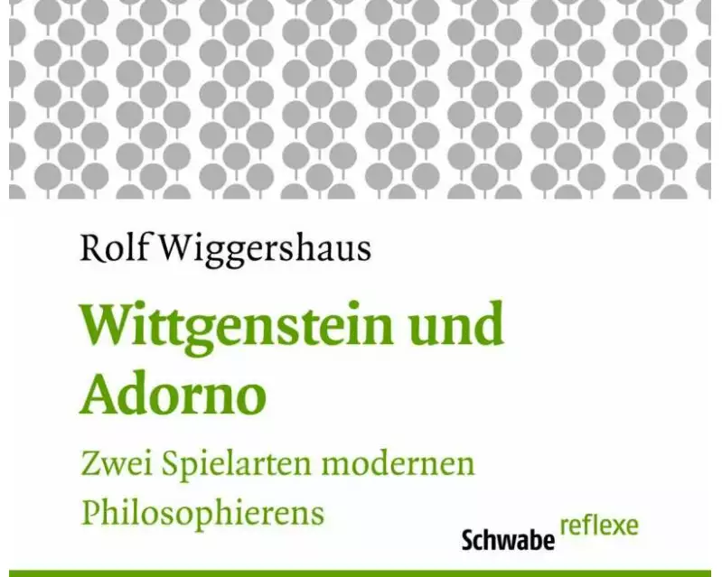 Wittgenstein und Adorno