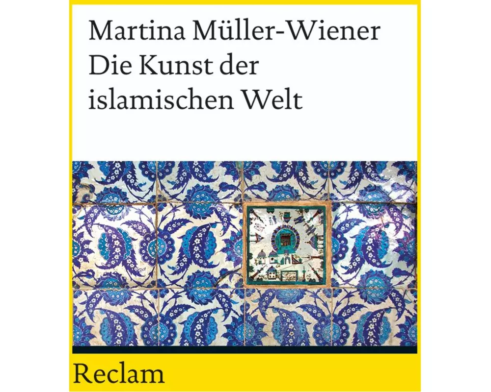 Die Kunst der islamischen Welt