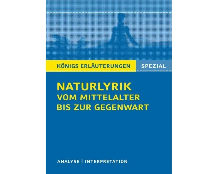 Naturlyrik vom Mittelalter bis zur Gegenwart