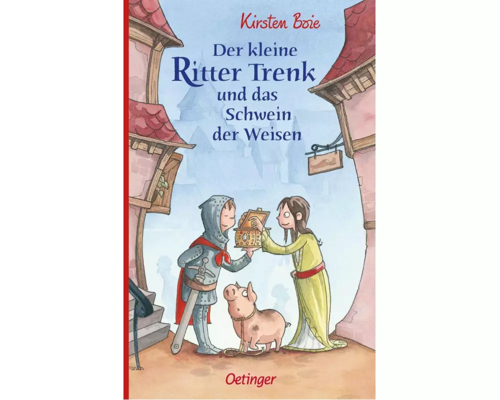 Der kleine Ritter Trenk und das Schwein der Weisen