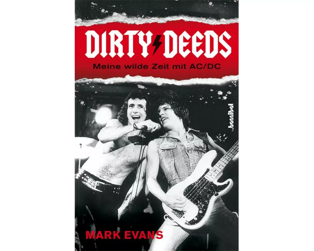 Dirty Deeds - Meine wilde Zeit mit AC/DC