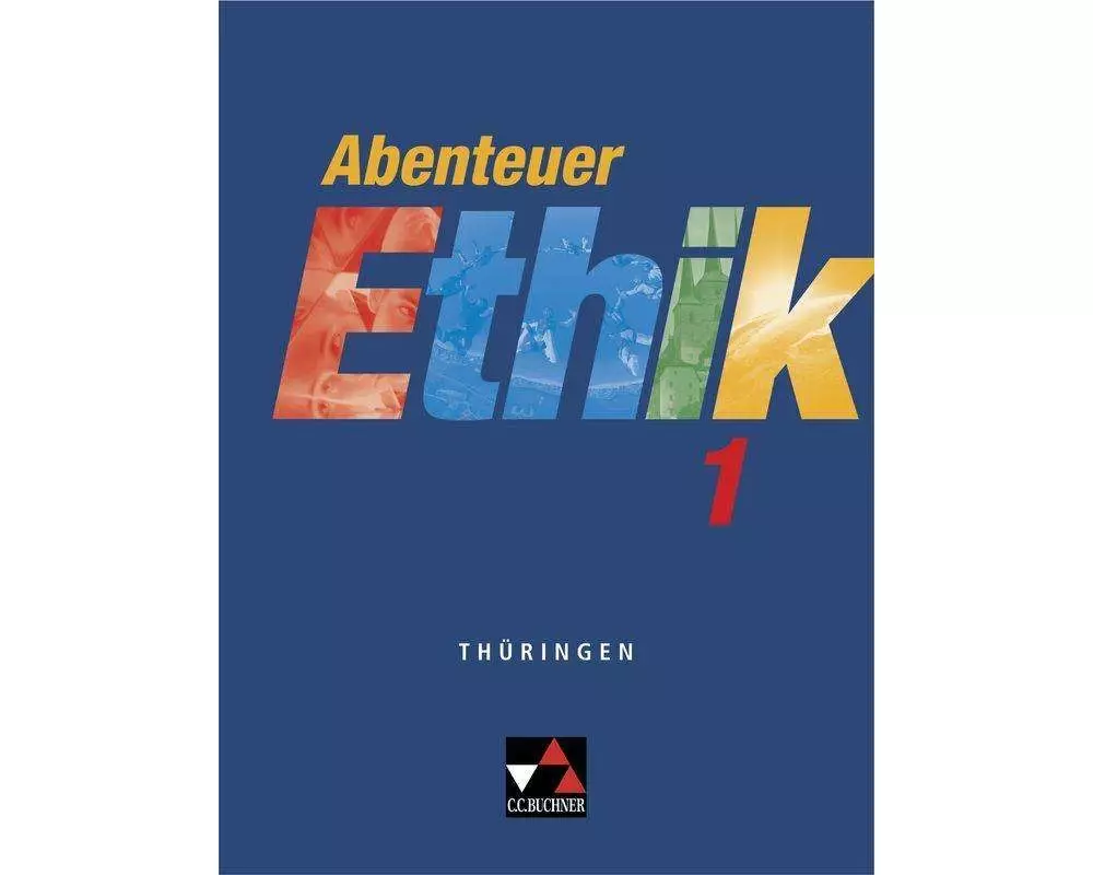 Abenteuer Ethik 1 Schülerband Thüringen